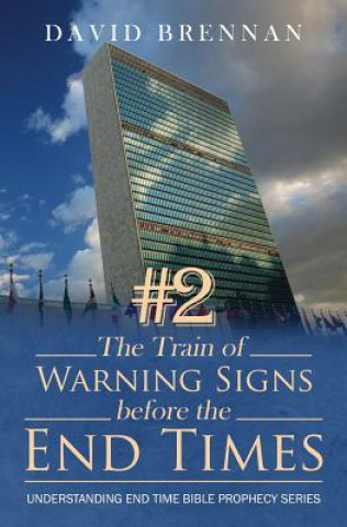Kniha # 2 the Train of Warning Signs Before the End Times David J Brennan