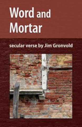 Knjiga Word and Mortar Jim Gronvold