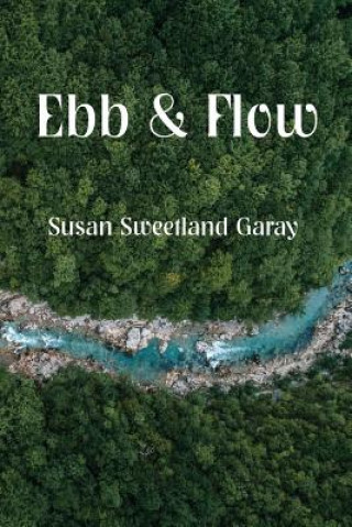 Book Ebb & Flow SUSAN S GARAY
