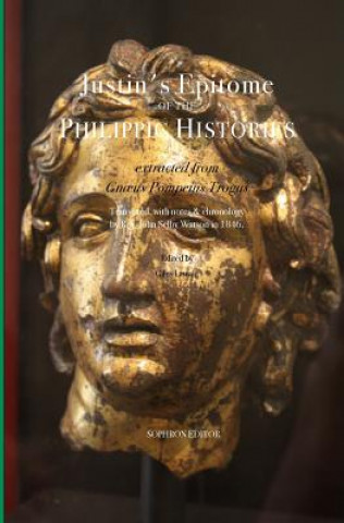 Knjiga Justin's Epitome of the Philippic Histories JUSTIN