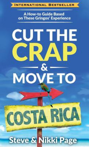 Könyv Cut The Crap & Move To Costa Rica Steve Page