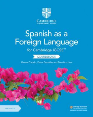 Könyv Cambridge IGCSE (TM) Spanish as a Foreign Language Coursebook with Audio CD Manuel Capelo