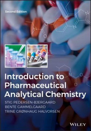 Könyv Introduction to Pharmaceutical Analytical Chemistry 2e Stig Pedersen-Bjergaard