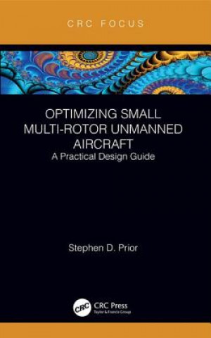 Kniha Optimizing Small Multi-Rotor Unmanned Aircraft Prior