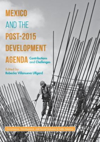 Knjiga Mexico and the Post-2015 Development Agenda Rebecka Villanueva Ulfgard