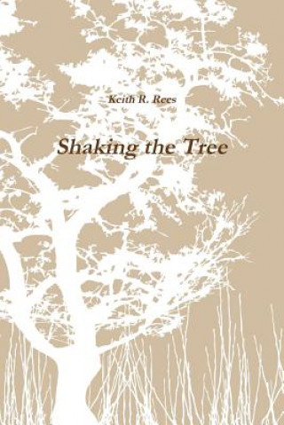 Książka Shaking the Tree Keith R. Rees