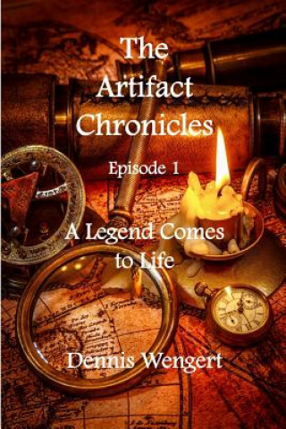 Kniha Artifact Chronicles - Episode One Dennis Wengert