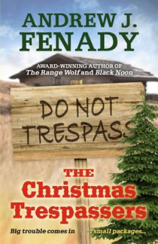 Knjiga The Christmas Trespassers Andrew J Fenady