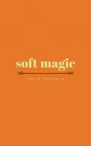 Boek soft magic Upile Chisala