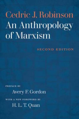 Kniha Anthropology of Marxism Cedric J. Robinson