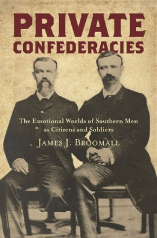 Knjiga Private Confederacies James J. Broomall