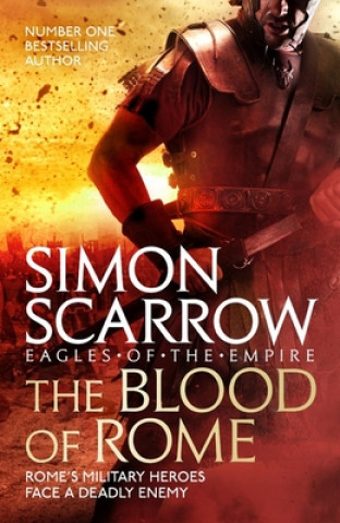 Kniha Blood of Rome (Eagles of the Empire 17) Simon Scarrow
