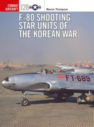 Książka F-80 Shooting Star Units of the Korean War Warren (Author) Thompson