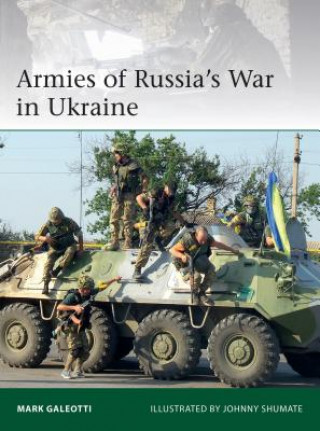 Carte Armies of Russia's War in Ukraine Mark Galeotti