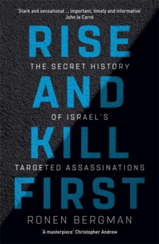 Knjiga Rise and Kill First Ronen Bergman