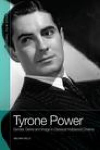 Kniha Tyrone Power KELLY  GILLIAN