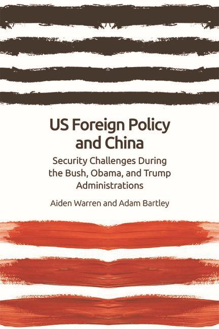 Carte Us Foreign Policy and China WARREN  AIDEN