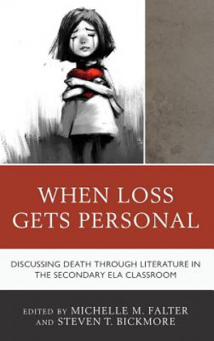 Knjiga When Loss Gets Personal Steven T Bickmore