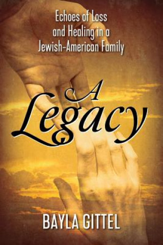 Knjiga Legacy Bayla Gittel
