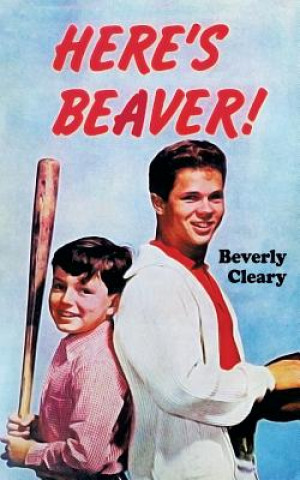 Knjiga Here's Beaver! Beverly Cleary