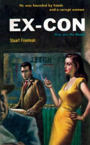 Libro Ex-Con Stuart Friedman