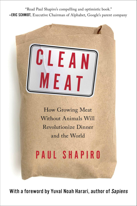 Książka Clean Meat: How Growing Meat Without Animals Will Revolutionize Dinner and the World Paul  Shapiro