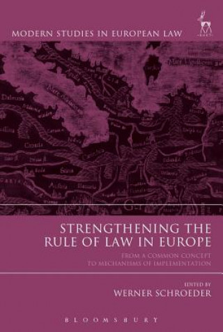 Kniha Strengthening the Rule of Law in Europe Werner Schroeder