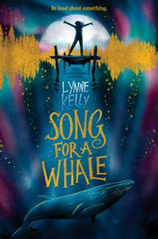 Kniha Song for a Whale Lynne Kelly