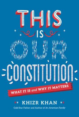 Carte This is Our Constitution Khizr Khan