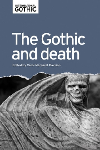 Książka Gothic and Death Carol Margaret Davison