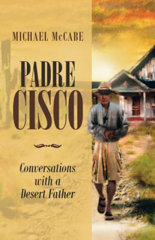 Knjiga Padre Cisco Michael McCabe