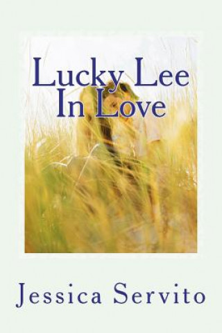 Kniha Lucky Lee in Love Jessica B Servito