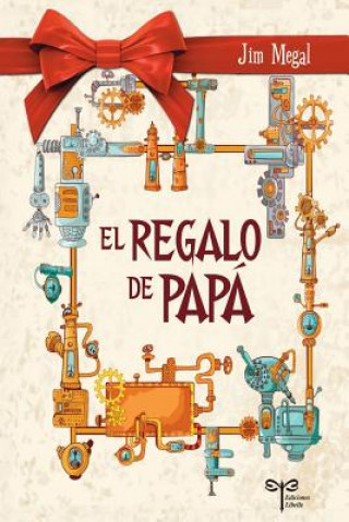 Книга El Regalo De Papá Jim Megal