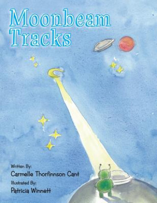 Книга Moonbeam Tracks Carmelle Thorfinnson Cant