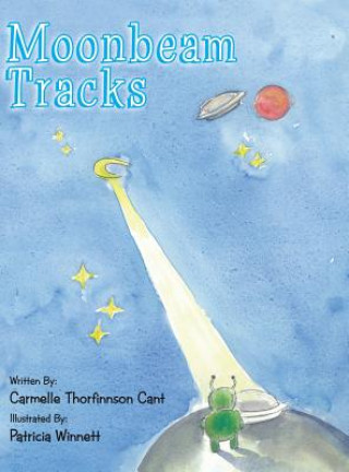 Kniha Moonbeam Tracks Carmelle Thorfinnson Cant