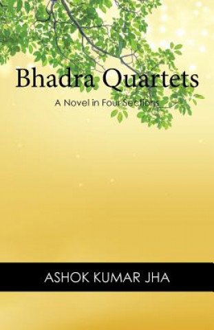 Βιβλίο Bhadra Quartets Ashok Kumar Jha