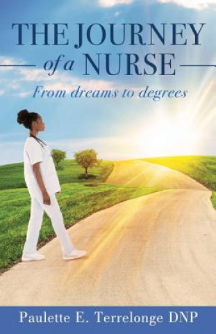 Carte Journey of a Nurse Paulette  E. Terrelonge DNP