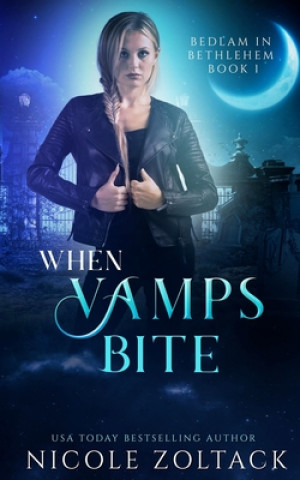 Knjiga When Vamps Bite Nicole Zoltack