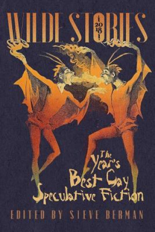 Книга Wilde Stories 2018 Steve Berman