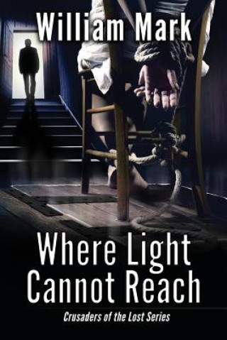 Libro Where Light Cannot Reach William Mark