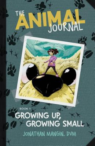 Knjiga Growing Up, Growing Small Jonathan Mangin