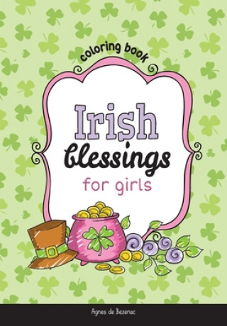 Kniha Irish Blessings for Girls AGNES DE BEZENAC