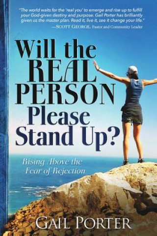 Livre Will the Real Person Please Stand Up? Rising Above the Fear of Rejection Gail Porter