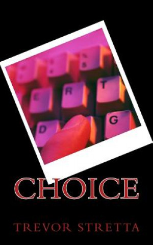 Kniha Choice Trevor Stretta