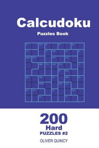 Książka Calcudoku Puzzles Book - 200 Hard Puzzles 9x9 (Volume 2) Oliver Quincy