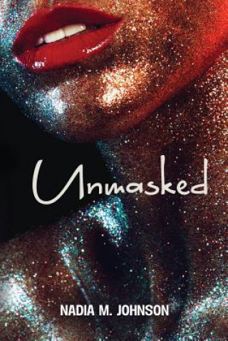 Knjiga Unmasked Nadia M Johnson
