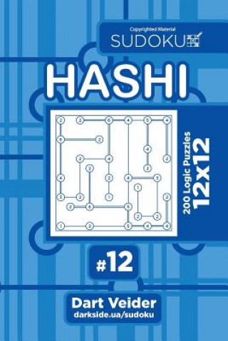 Kniha Sudoku Hashi - 200 Logic Puzzles 12x12 (Volume 12) Dart Veider