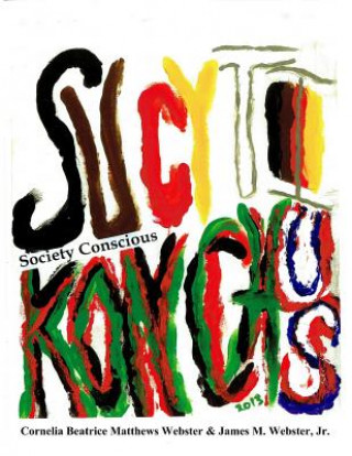 Knjiga Society Conscious Cornelia Matthews Webster