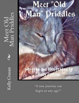 Knjiga Meet Old Man Priddles Kelly a Crusan