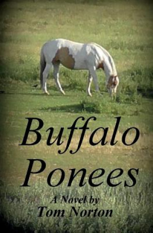 Knjiga Buffalo Ponees Tom Norton